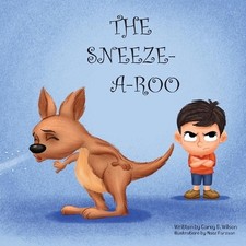 The Sneeze-A-Roo by Carey Wilson (English) Paperback Book