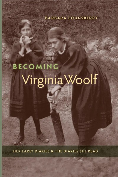 Becoming Virginia Woolf Her Early Diaries And The Diaries She Read Lounsberry-image