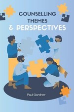 Counselling Themes and Perspectives by Paul Gardner Paperback Book
