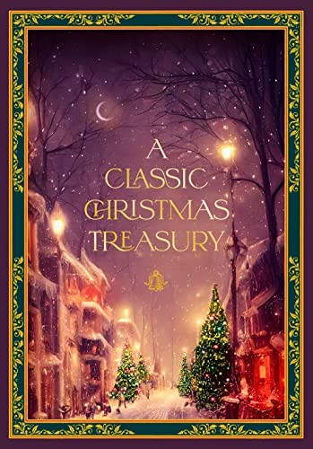 A Classic Christmas Treasury: Includes 'Twas the Night before Christmas, The Nu - Image 7