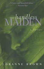 The Handless Maiden by Loranne Brown (1999 Paperback)