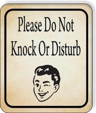 Please Do Not Knock Or Disturb WINK FACE Aluminum Composite Sign