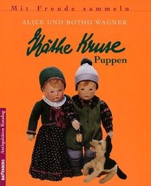 Käthe Kruse Puppen. Mit Freude sammeln von Wagner, Alice... | Buch | Zustand gut - Bild 1 von 2