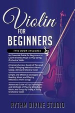 Violin for Beginners: 4 in 1- Beginner's Guide Tips and Tricks Simple and Effe