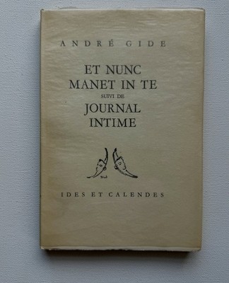 ANDRE GIDE ET NUNC MANET IN TE SUIVI DE  JOURNAL INTIME 1947 LMTD #166  