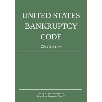 United States Bankruptcy Code; 2023 Edition - Paperback NEW Ltd., Michigan  01/1