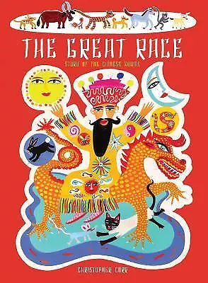 The Great Race: The Story of the Chinese Zodiac