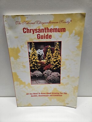 The National Chrysanthemum Society - Chrysanthemum Guide 1998