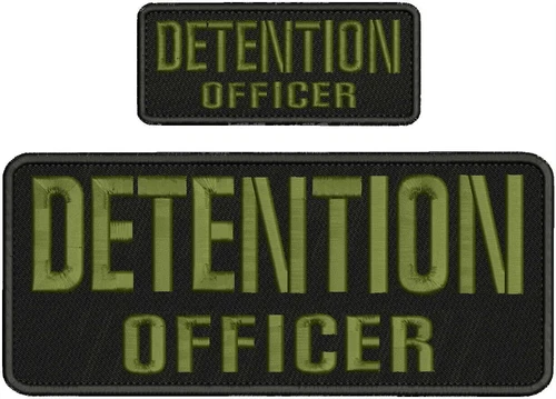 Detention Officer  Emb patches 10x4 & 5x2 '' Hook On Back Od Green On Black