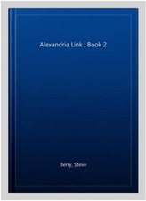 Alexandria Link : Book 2, Paperback by Berry, Steve, Like New Used, Free ship...