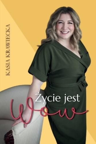 Kasia Krawiecka Limitless Mind Publishing Życie jest Wow (Tascabile)