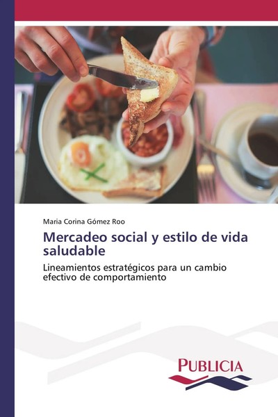 Maria Corina GóMez Roo | Mercadeo Social Y Estilo De Vida Saludable | Buch-image