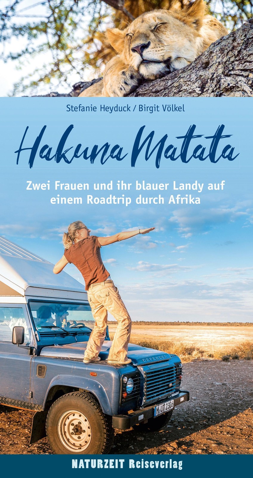 Stefanie Heyduck: Hakuna Matata,Hakuna Matata – Roadtrip durch Afrika - Taschenbuch - Bild 2