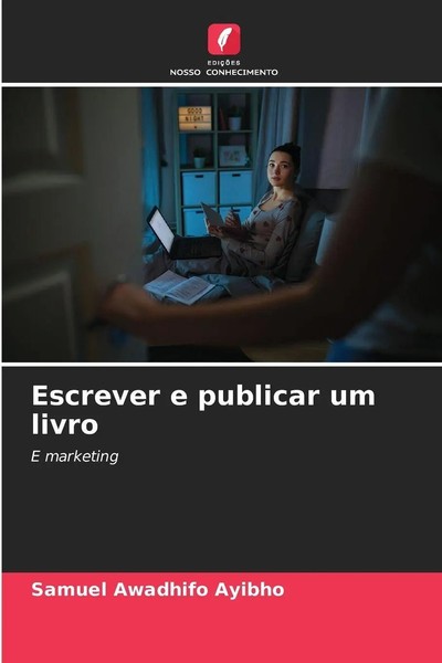 Samuel Awadhifo Ayibho | Escrever E Publicar Um Livro | Taschenbuch (2023)-image