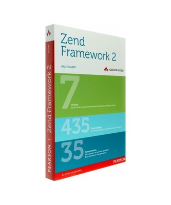 Zend Framework 2: Von den Grundlagen bis zur fertigen Anwendung, Ralf Eggert