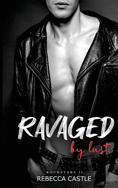 Rebecca Castle | Ravaged By Lust | Taschenbuch | Englisch (2022)-image