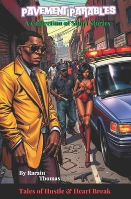 Pavement Parables: Tales of Hustle and Heart Break by Rarain Thomas Paperback Bo