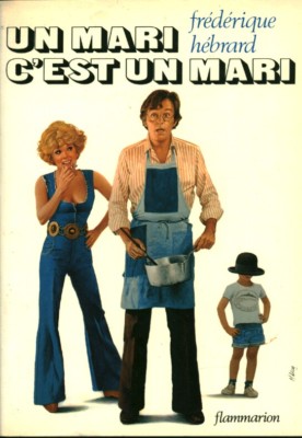 Livreun mari c'est un mari Frédérique Hébrard book