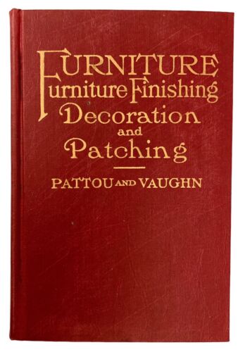 1944 Furniture Finishing Decoration and Patching In Five Parts Book Hard Cover - Picture 1 of 16