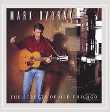 The Streets of Old Chicago - Audio CD By Mark Dvorak - VERY GOOD
