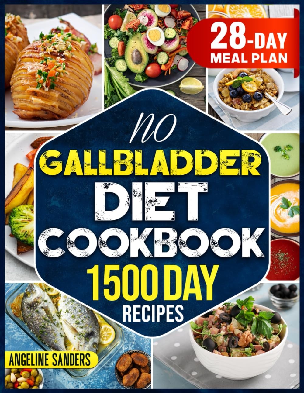 No Gallbladder Diet Cookbook: Savor the taste of healthy living, 1500 days of d