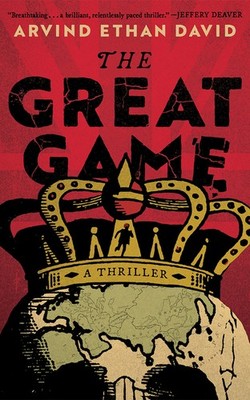 The Great Game: A Thriller Paperback by Arvind Ethan David
