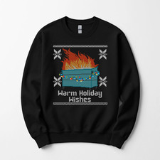Funny Ugly Christmas Warm Holiday Wishes Dumpster Fire Sweatshirt