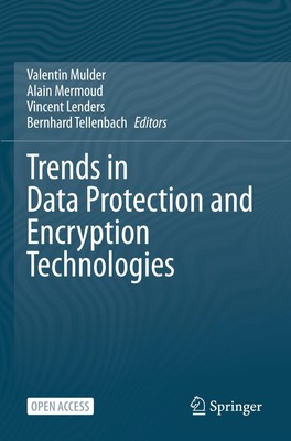 Trends in Data Protection and Encryption Technologies | Valentin Mulder (u. a.)