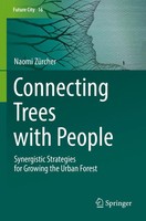 Connecting Trees With People Synergistic Strategies For Growing The Urban Forest