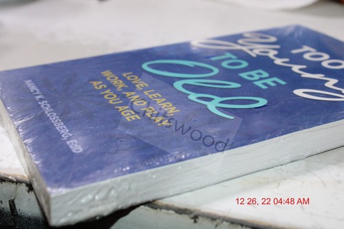 To Young to Be Old by Nancy K Schlossberg FREE SHIPPING paperback book - Picture 3 of 4