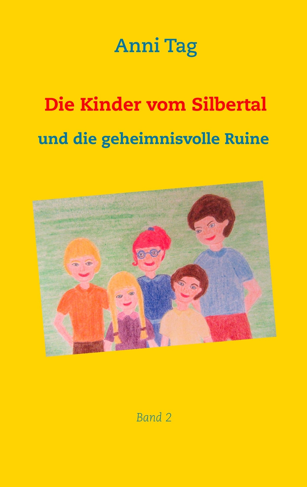 Thumbnail - Die Kinder Vom Silbertal Und Die Geheimnisvolle Ruine | Buch |