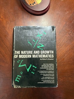 The Nature And Growth Of Modern Mathematics By Edna E. Kramer 1970 Edition! Look