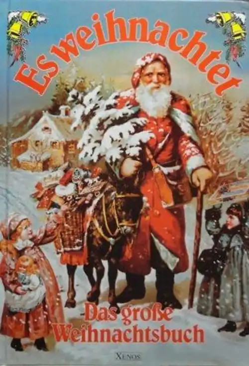 Es weihnachtet. Das grosse Weihnachtsbuch für die ganze Familie ZUSTAND SEHR GUT