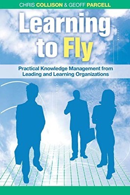 Learning to Fly 2e +CD: Practical Knowledge Management from Lead
