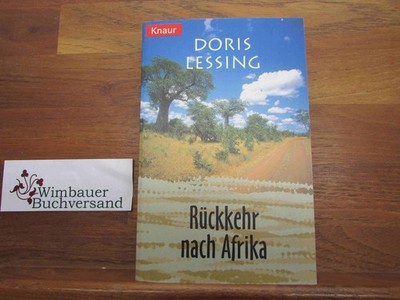 Rückkehr nach Afrika : Roman. Aus dem Engl. von Anette Grube / Knaur ; 61435 Les