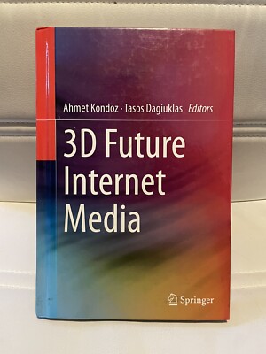 3D Future Internet Media, Hardcover by Kondoz, Ahmet (EDT); Dagiuklas, Tasos ...