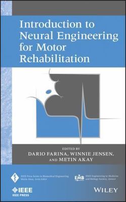 Introduction to Neural Engineering for Motor Rehabilitation, Hardcover by Far...