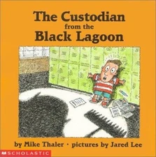 Custodian From The Black Lagoon - paperback, Mike Thaler, 0439188741