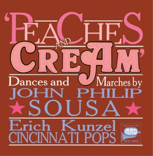 John Philip Sousa John Philip Sousa: Peaches and Cream: Dances and Marches (CD)