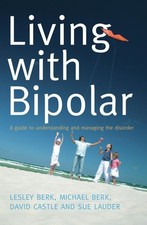 Image of Living With Bipolar A guide to understanding and managing the disorder