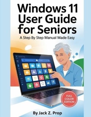 Jack Z Prop Windows 11 User Guide For Seniors (Paperback) (UK IMPORT)