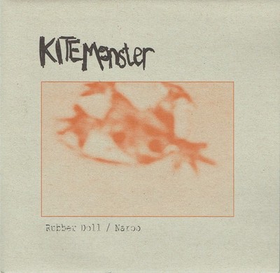 Kite Monster - Rubber Doll / Naroo, 7'', (Vinyl)