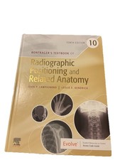 Bontragers Radiographic Positioning Tenth Edi...