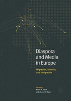 Diaspora And Media In Europe Migration, Identity, And Integration Karim (U. A.)