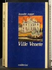 VILLE VENETE. Leandro Zoppé. Calderini.