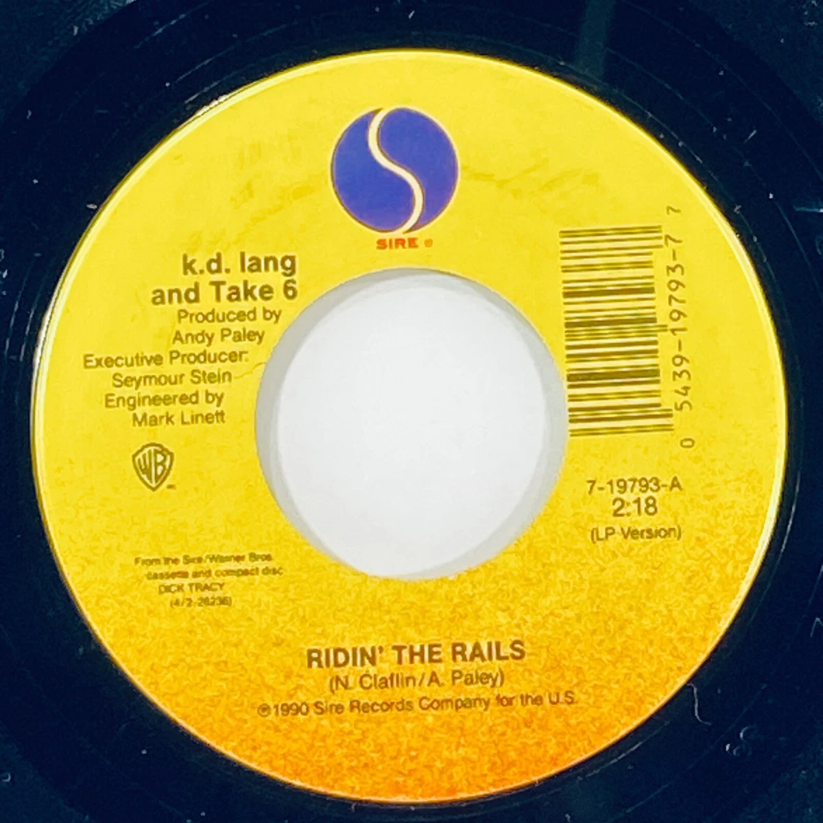 K.D. LANG AND TAKE 6 RIDIN THE RAILS SEVEN LONELY DAYS SIRE RECORDS 45 RPM