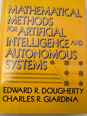 Mathematical Methods for Artificial Intelligence and Autonomous Systems