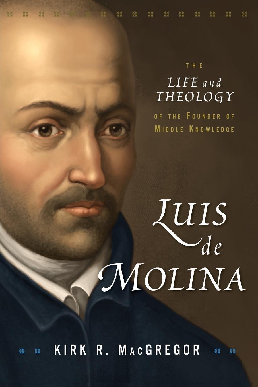 Thumbnail - Luis De Molina The Life And Theology Of The Founder Of Middle