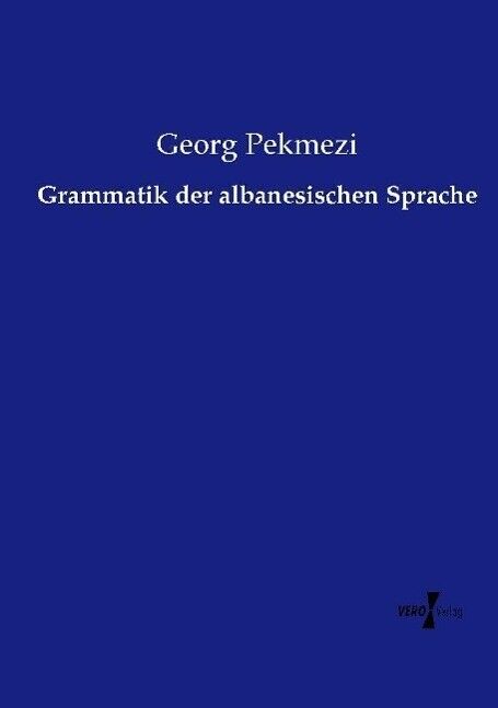 Thumbnail - Grammatik Der Albanesischen Sprache | Buch | 9783737225717