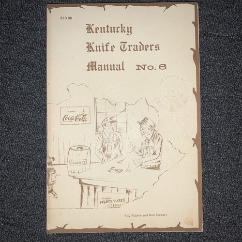 Kentucky Knife Traders Manual No 6 Roy Ritchie And Ron Stewart 1980